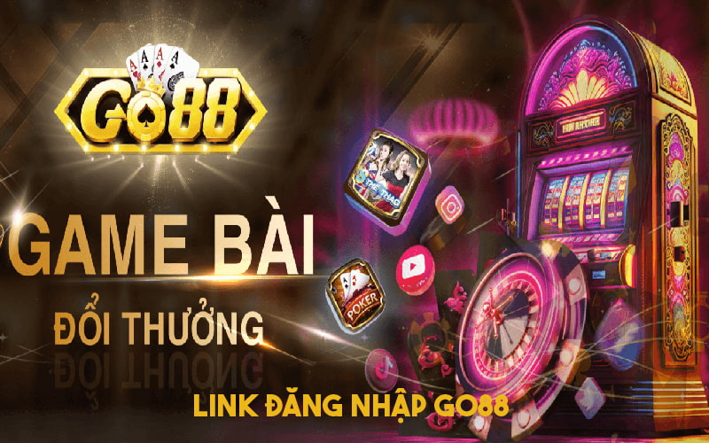 Link đăng nhập tài khoản Go88 mới nhất không bị chặn