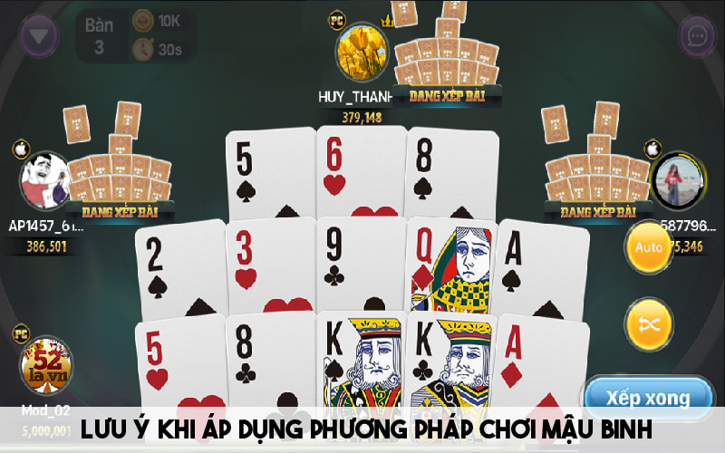 Lưu ý cần biết khi áp dụng phương pháp chơi mậu binh